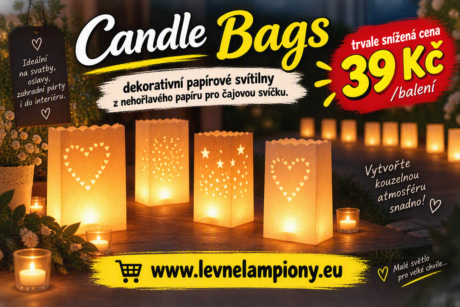 Banner upozorňující na trvale sníženou cenu Candle Bags balení 39 Kč.